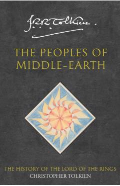 The Peoples of Middle-earth - Christopher Tolkien, J. R. R. Tolkien