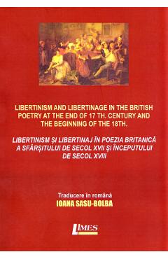 Libertinism si libertinaj in poezia britanica a sfarsitului de secol XVII si inceputului de secol XVIII - LIMES