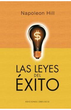 Leyes del Exito, Las (Volumen Completo) - Napoleon Hill