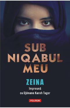 Sub niqabul meu – Zeina, Djenane Kareh Tager Biografii