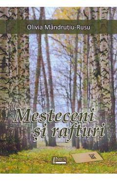 Mesteceni si rafturi - Olivia Mandrutiu-Rusu - LIMES