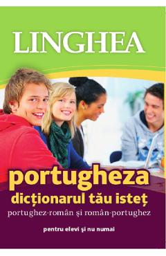 Portugheza. Dictionarul tau istet portughez-roman, roman-portughez Dictionarul imagine 2022