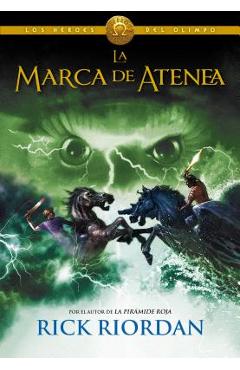 Los H�roes del Olimpo, Libro 3: La Marca de Atenea / The Heroes of Olympus, Three: The Mark of Athena = The Mark of Athena - Rick Riordan
