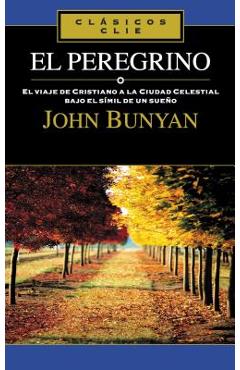 El Peregrino - John Bunyan