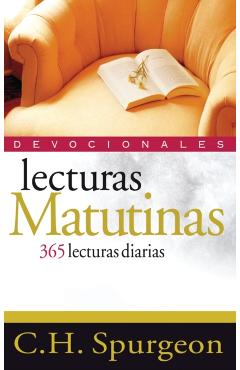 Lecturas Matutinas: 365 Lecturas Diarias - Charles H. Spurgeon