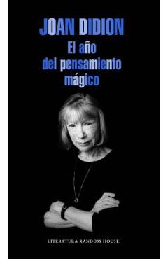 El A�o del Pensamiento M�gico / The Year of the Magical Thinking - Joan Didion