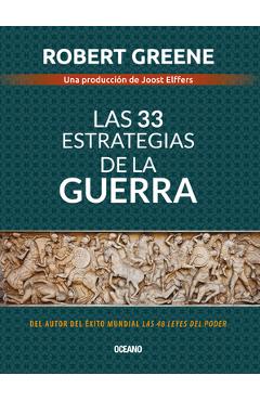 Las 33 Estrategias de la Guerra - Robert Greene