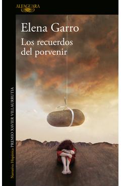 Los Recuerdos del Porvenir / Recollections of Things to Come - Elena Garro
