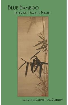 Blue Bamboo: Tales by Dazai Osamu - Osamu Dazai
