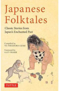 Japanese Folktales: Classic Stories from Japan's Enchanted Past - Yei Theodora Ozaki
