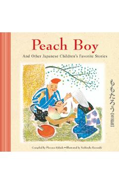 Peach Boy and Other Japanese Children's Favorite Stories - Florence Sakade