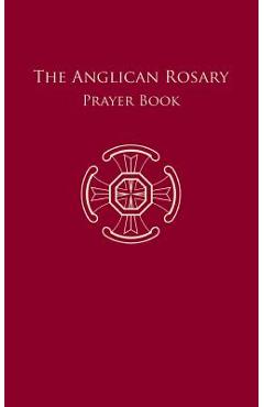 The Anglican Rosary - Dr F. Haas