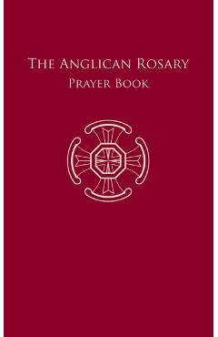 The Anglican Rosary - Dr F. Haas
