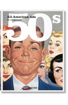 All-American Ads of the 50s - Jim Heimann