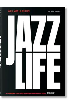 William Claxton. Jazzlife - Joachim E. Berendt