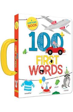 100 First Words: A Carry Along Book - Anne Paradis