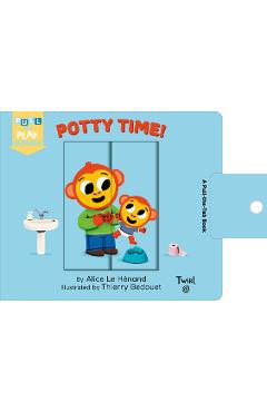 Potty Time: A Pull-The-Tab Book - Alice Le Henand