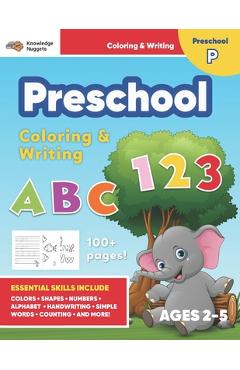 Jumbo ABC\'s & 123 Preschool Coloring Workbook: Ages 2 and up, Colors, Shapes, Numbers, Letters, Learn to Write the Alphabet (Essential Activity Book f - Knowledge Nuggets
