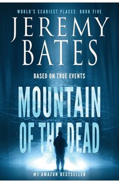 Mountain of the Dead - Jeremy Bates