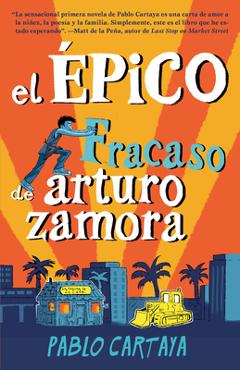 El �pico Fracaso de Arturo Zamora - Pablo Cartaya