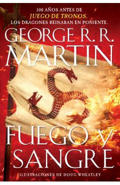 Fuego Y Sangre - George R. R. Martin
