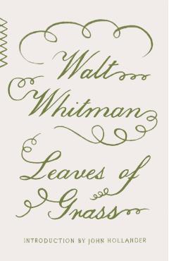 Leaves of Grass - Walt Whitman