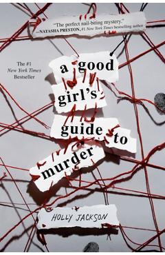 A Good Girl\'s Guide to Murder - Holly Jackson