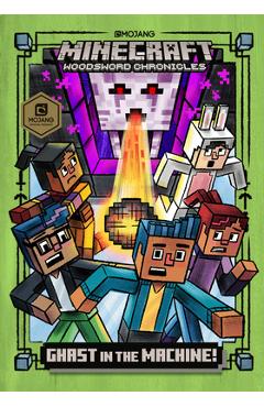 Ghast in the Machine! (Minecraft Woodsword Chronicles #4) - Nick Eliopulos