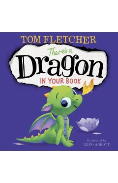 There\'s a Dragon in Your Book - Tom Fletcher