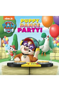 Puppy Dance Party! (Paw Patrol) - Hollis James