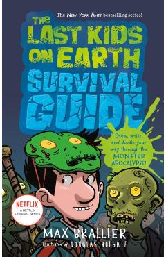 The Last Kids on Earth Survival Guide - Max Brallier