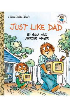 Just Like Dad - Mercer Mayer