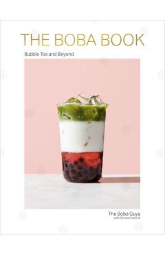 The Boba Book: Bubble Tea and Beyond - Andrew Chau