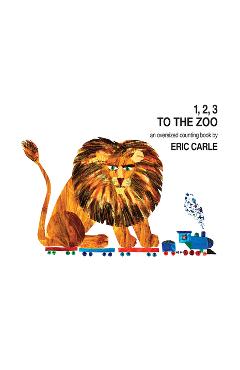 1, 2, 3 to the Zoo: An Oversized Counting Book - Eric Carle