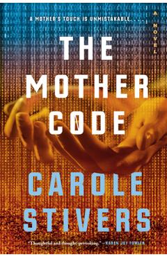 The Mother Code - Carole Stivers