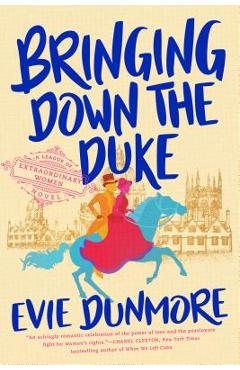 Bringing Down the Duke - Evie Dunmore