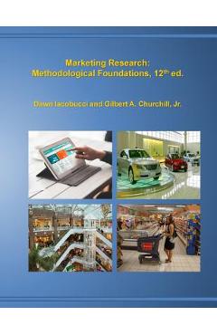 Marketing Research: Methodological Foundations, 12th edition - Dawn Iacobucci
