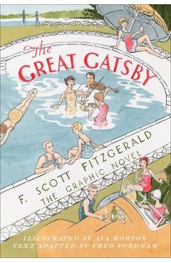 The Great Gatsby: The Graphic Novel - F. Scott Fitzgerald