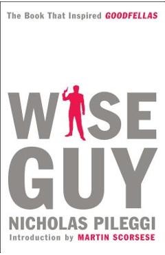 Wise Guy - Nicholas Pileggi