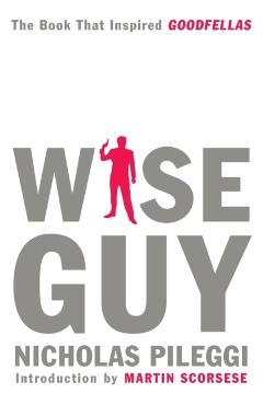 Wise Guy - Nicholas Pileggi