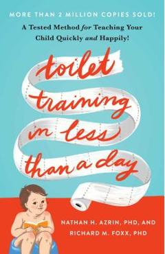 Toilet Training in Less Than a Day - Nathan Azrin