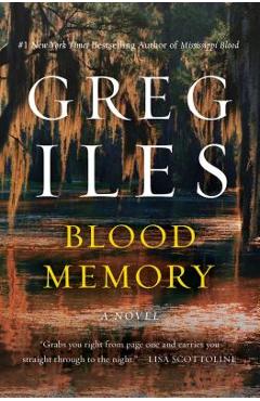 Blood Memory - Greg Iles