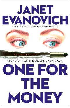 One for the Money: The First Stephanie Plum Novel - Janet Evanovich