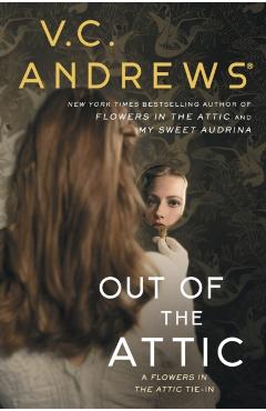 Out of the Attic, Volume 10 - V. C. Andrews