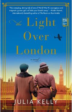 The Light Over London - Julia Kelly