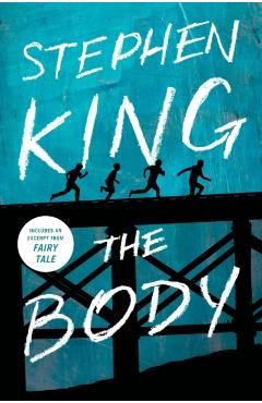The Body - Stephen King