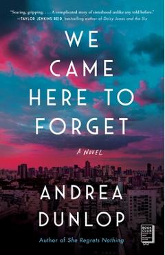 We Came Here to Forget - Andrea Dunlop