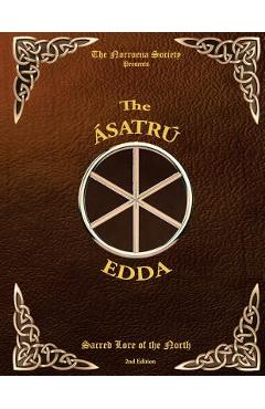 The Asatru Edda: Sacred Lore of the North - The Norroena Society