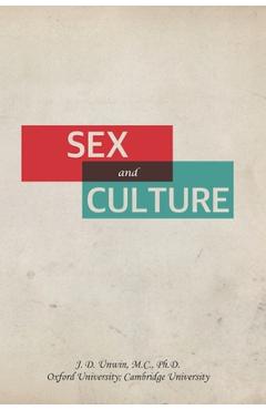 Sex and Culture - Joseph Daniel Unwin