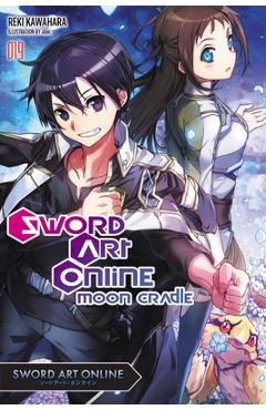 Sword Art Online 19 (Light Novel): Moon Cradle - Reki Kawahara